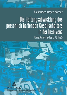 Abbildung von Körber | Die Haftungsabwicklung des persönlich haftenden Gesellschafters in der Insolvenz | 1. Auflage | 2012 | beck-shop.de