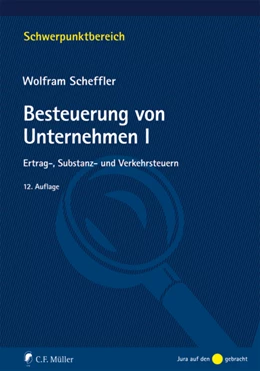 Abbildung von Scheffler | Besteuerung von Unternehmen I | 12. Auflage | 2012 | beck-shop.de