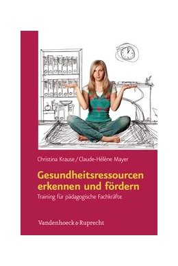 Abbildung von Krause / Mayer | Gesundheitsressourcen erkennen und fördern | 1. Auflage | 2012 | beck-shop.de