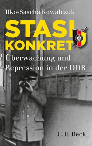 Cover: Ilko-Sascha Kowalczuk, Stasi konkret