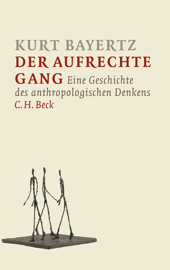 Cover: Bayertz, Kurt, Der aufrechte Gang