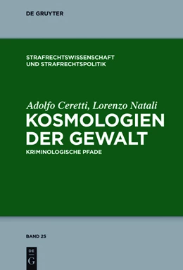 Abbildung von Ceretti / Natali | Kosmologien der Gewalt | 1. Auflage | 2013 | beck-shop.de