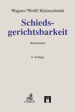 Abbildung von Wagner / Wolff | Schiedsgerichtsbarkeit | 8. Auflage | 2025 | beck-shop.de