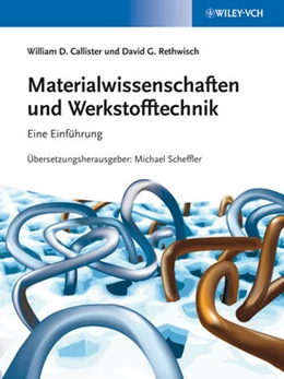 Abbildung von Callister / Rethwisch | Materialwissenschaften und Werkstofftechnik | 1. Auflage | 2012 | beck-shop.de