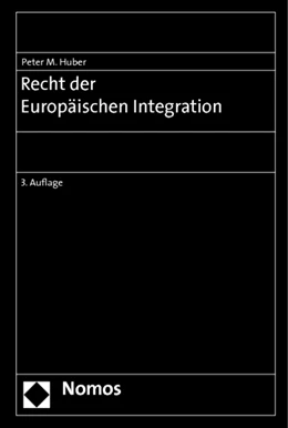 Abbildung von Huber | Recht der Europäischen Integration | 3. Auflage | 2022 | beck-shop.de