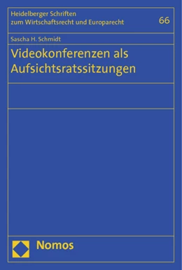 Abbildung von Schmidt | Videokonferenzen als Aufsichtsratssitzungen | 1. Auflage | 2012 | 66 | beck-shop.de