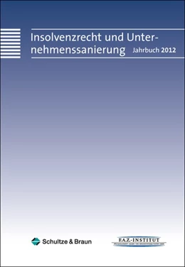 Abbildung von Schulze & Braun GmbH (Hrsg.) | Insolvenzjahrbuch 2012 | 1. Auflage | 2012 | beck-shop.de