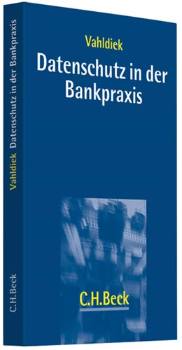 Abbildung von Vahldiek | Datenschutz in der Bankpraxis | 1. Auflage | 2012 | beck-shop.de
