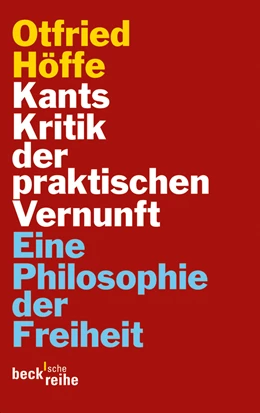 Abbildung von Höffe, Otfried | Kants Kritik der praktischen Vernunft | 1. Auflage | 2012 | 6072 | beck-shop.de