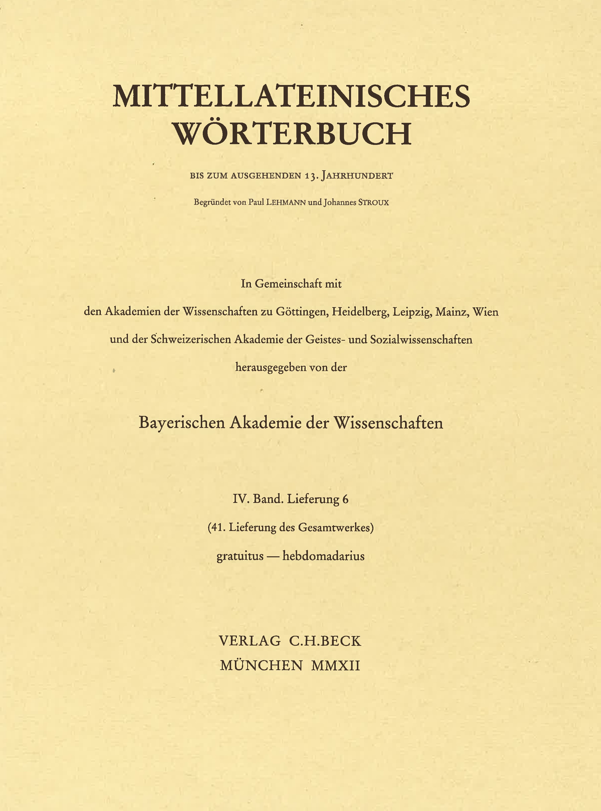 Cover:, Mittellateinisches Wörterbuch  41. Lieferung (gratuitus - hebdomadarius)