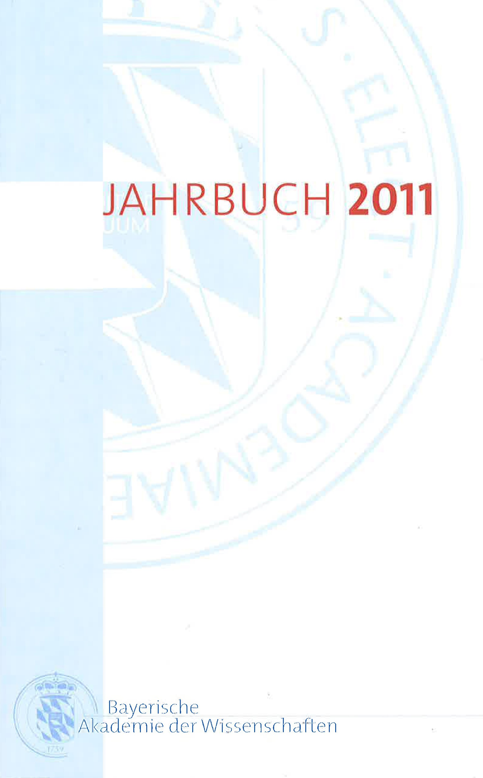 Cover: Bayerische Akademie der Wissenschaften, Jahrbuch 2011