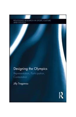 Abbildung von Traganou | Designing the Olympics | 1. Auflage | 2016 | beck-shop.de