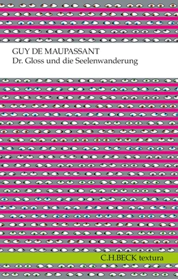 Abbildung von de Maupassant, Guy | Dr. Gloss und die Seelenwanderung | 1. Auflage | 2012 | beck-shop.de