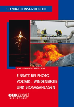 Abbildung von Besch / Cimolino | Standard-Einsatz-Regeln: Einsatz bei Photovoltaik-, Windenergie- und Biogasanlagen | 1. Auflage | 2012 | beck-shop.de