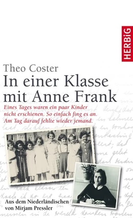 Abbildung von Coster | In einer Klasse mit Anne Frank | 1. Auflage | 2016 | beck-shop.de