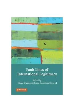 Abbildung von Charlesworth / Coicaud | Fault Lines of International Legitimacy | 1. Auflage | 2012 | beck-shop.de