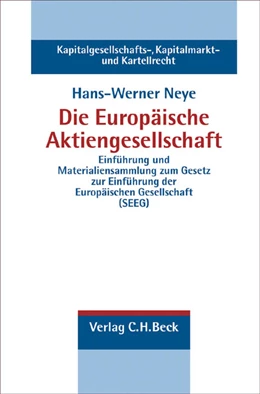Abbildung von Neye | Die Europäische Aktiengesellschaft | 1. Auflage | 2005 | Band 7 | beck-shop.de