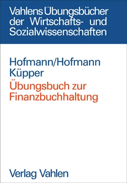 Abbildung von Hofmann / Hofmann | Übungsbuch zur Finanzbuchhaltung | 1. Auflage | 2004 | beck-shop.de