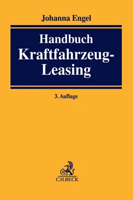 Abbildung von Engel | Handbuch Kraftfahrzeug-Leasing | 3. Auflage | 2015 | beck-shop.de