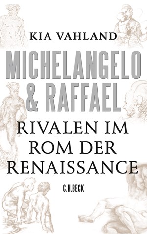 Cover: Kia Vahland, Michelangelo & Raffael