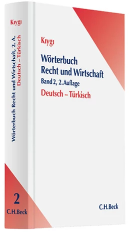 Abbildung von Kiygi | Wörterbuch Recht und Wirtschaft = Hukuk ve Ekonomi Sözlügü • Band 2 | 2. Auflage | 2013 | beck-shop.de