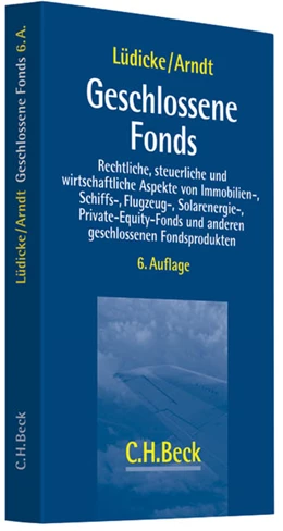 Abbildung von Lüdicke / Arndt | Geschlossene Fonds | 6. Auflage | 2013 | beck-shop.de