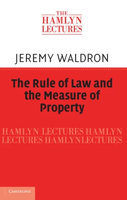 Abbildung von Waldron | The Rule of Law and the Measure of Property | 1. Auflage | 2012 | beck-shop.de