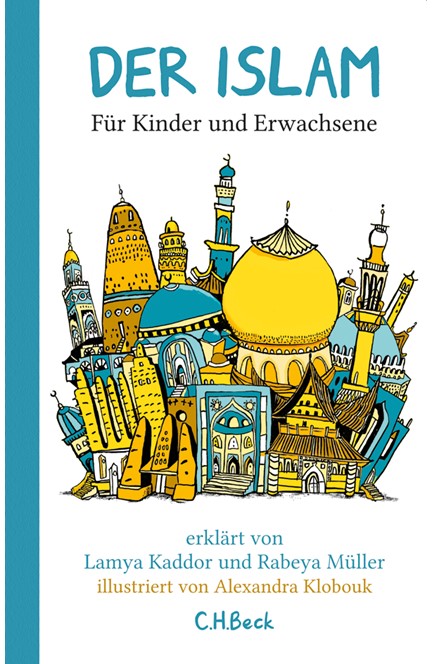 Cover: Lamya Kaddor|Rabeya Müller, Der Islam