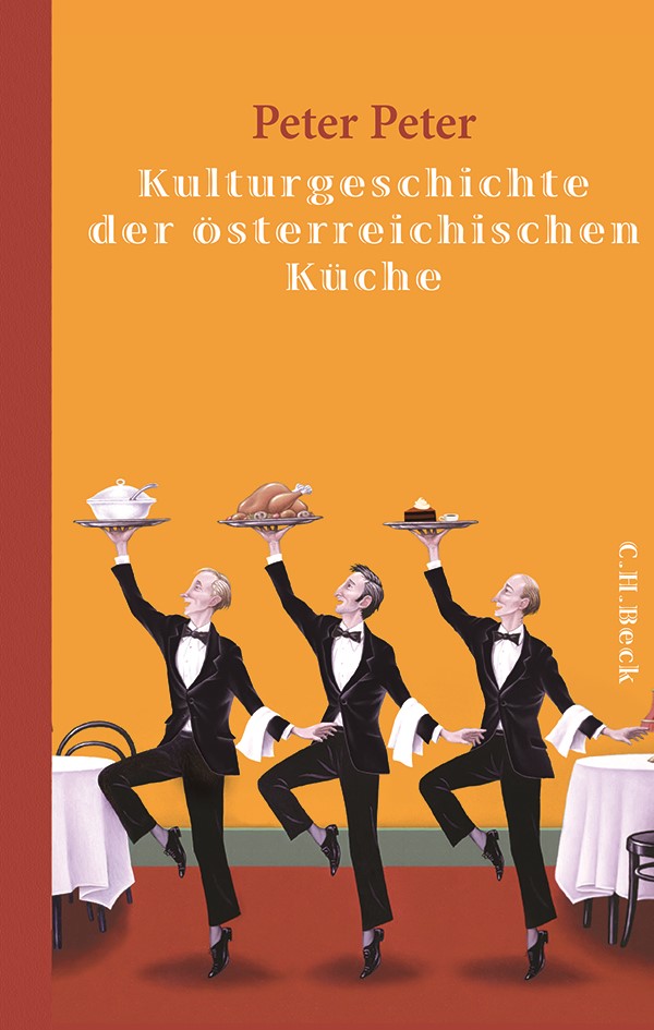 Cover: Peter, Peter, Kulturgeschichte der österreichischen Küche
