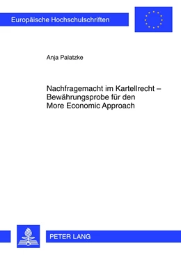 Abbildung von Palatzke | Nachfragemacht im Kartellrecht - Bewährungsprobe für den More Economic Approach | 1. Auflage | 2012 | 5307 | beck-shop.de