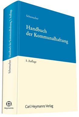 Abbildung von Schumacher | Handbuch der Kommunalhaftung | 5. Auflage | 2015 | beck-shop.de