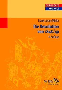 Abbildung von Müller | Die Revolution von 1848/49 | 4. Auflage | 2011 | beck-shop.de