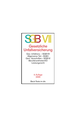 Abbildung von Gesetzliche Unfallversicherung: SGBVII | 4. Auflage | 2005 | 5578 | beck-shop.de