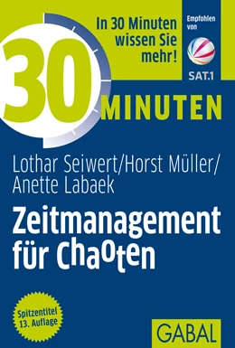 Abbildung von Seiwert / Müller | 30 Minuten Zeitmanagement für Chaoten | 13. Auflage | 2012 | 379 | beck-shop.de