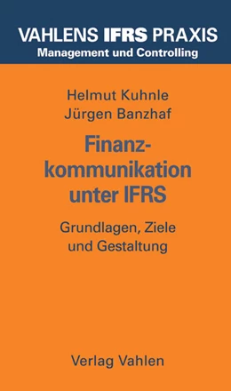 Abbildung von Kuhnle / Banzhaf | Finanzkommunikation unter IFRS | 1. Auflage | 2006 | beck-shop.de