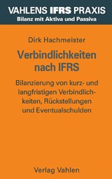Abbildung von Hachmeister | Verbindlichkeiten nach IFRS - Bilanzierung von kurz- und langfristigen Verbindlichkeiten, Rückstellungen und Eventualschulden | 2006 | beck-shop.de
