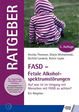 Abbildung von Thomsen / Michalowski | FASD - Fetale Alkoholspektrumstörungen | 1. Auflage | 2014 | beck-shop.de