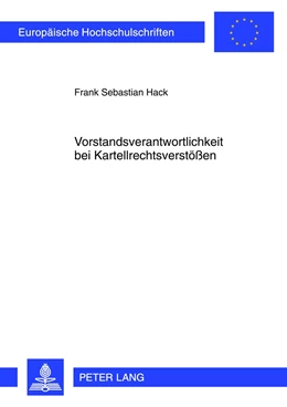 Abbildung von Hack | Vorstandsverantwortlichkeit bei Kartellrechtsverstößen | 1. Auflage | 2012 | 5273 | beck-shop.de