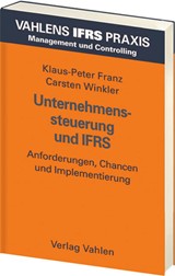 Abbildung von Franz / Winkler | Unternehmenssteuerung und IFRS - Grundlagen und Praxisbeispiele | 2006 | beck-shop.de