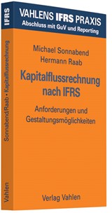 Abbildung von Sonnabend / Raab | Kapitalflussrechnung nach IFRS - Anforderungen und Gestaltungsmöglichkeiten | 2008 | beck-shop.de