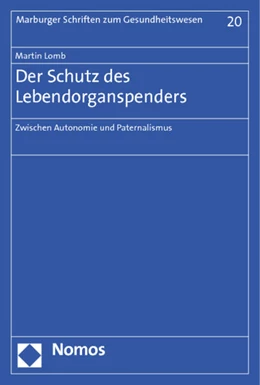Abbildung von Lomb | Der Schutz des Lebendorganspenders | 1. Auflage | 2012 | 20 | beck-shop.de