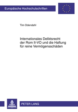 Abbildung von Odendahl | Internationales Deliktsrecht der Rom II-VO und die Haftung für reine Vermögensschäden | 1. Auflage | 2011 | 5263 | beck-shop.de