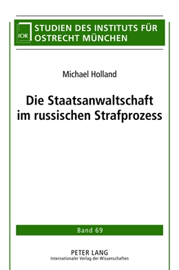 Abbildung von Holland | Die Staatsanwaltschaft im russischen Strafprozess | 1. Auflage | 2012 | 69 | beck-shop.de