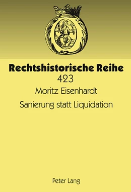 Abbildung von Eisenhardt | Sanierung statt Liquidation | 1. Auflage | 2011 | 423 | beck-shop.de