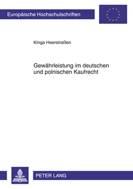 Abbildung von Heerstraßen | Gewährleistung im deutschen und polnischen Kaufrecht | 1. Auflage | 2011 | beck-shop.de
