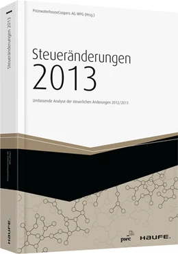 Abbildung von PwC Autorenteam der PricewaterhouseCoopers AG | Steueränderungen 2013 | 11. Auflage | 2013 | 03351 | beck-shop.de