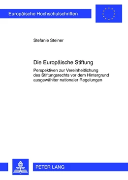 Abbildung von Steiner | Die Europäische Stiftung | 1. Auflage | 2012 | 5309 | beck-shop.de