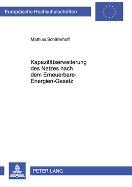 Abbildung von Schäferhoff | Kapazitätserweiterung des Netzes nach dem Erneuerbare-Energien-Gesetz | 1. Auflage | 2012 | beck-shop.de