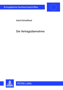 Abbildung von Schaffland | Die Vertragsübernahme | 1. Auflage | 2012 | beck-shop.de