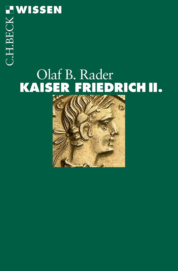 Cover: Rader, Olaf B., Kaiser Friedrich II.